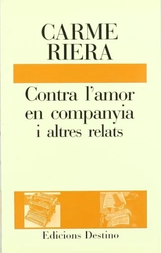 Portada de Contra l'amor en companyia i altres relats