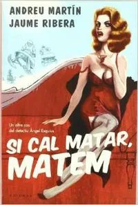 Portada de Si cal matar, matem